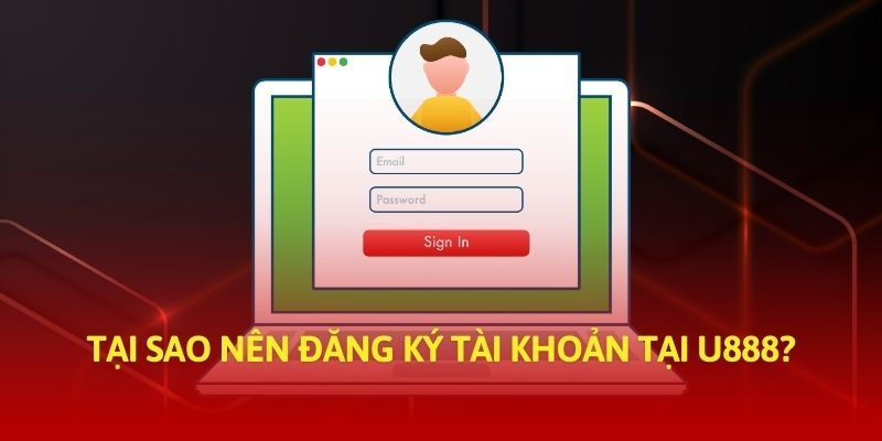Ưu điểm của quy trình đăng ký U888