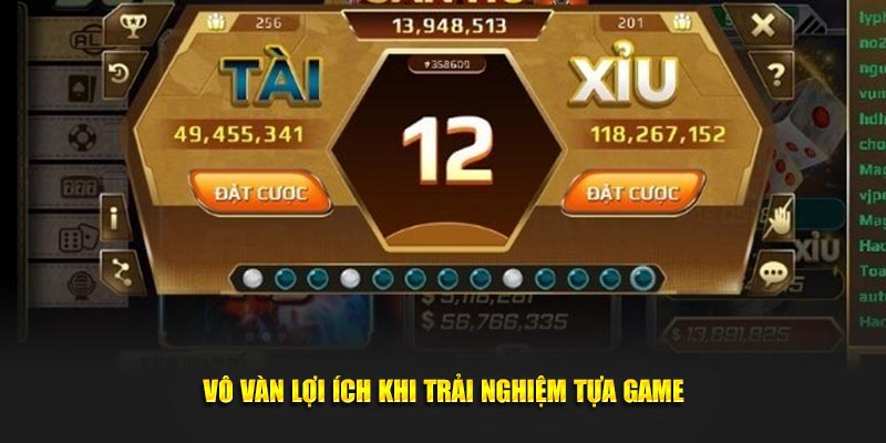 Vô vàn lợi ích khi trải nghiệm tựa game